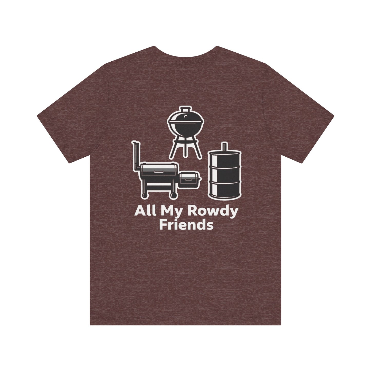 All My Rowdy Friends ALT Graphic T-Shirt