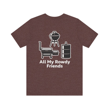 All My Rowdy Friends ALT Graphic T-Shirt