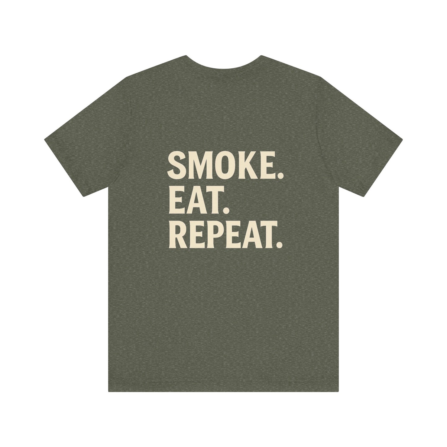 SMOKE. EAT. REPEAT. Lifestyle Tee