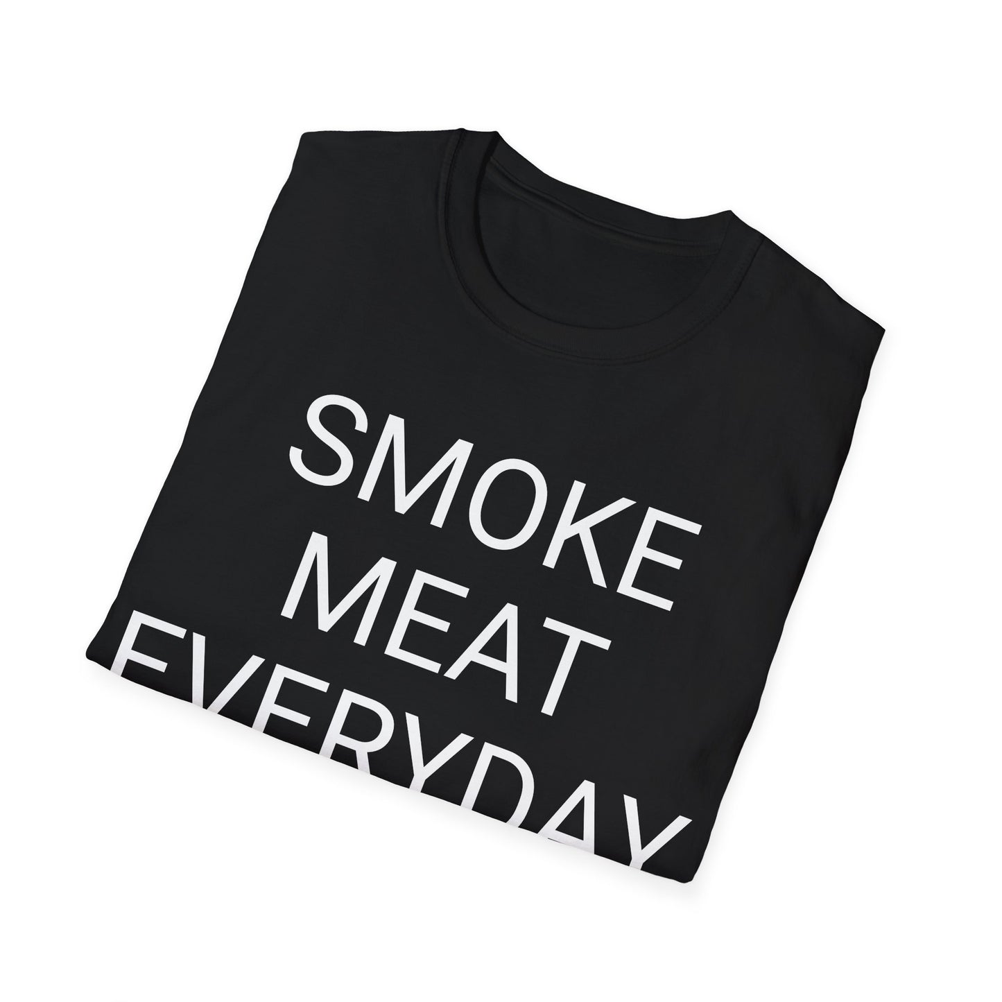SMOKE MEAT EVERYDAY