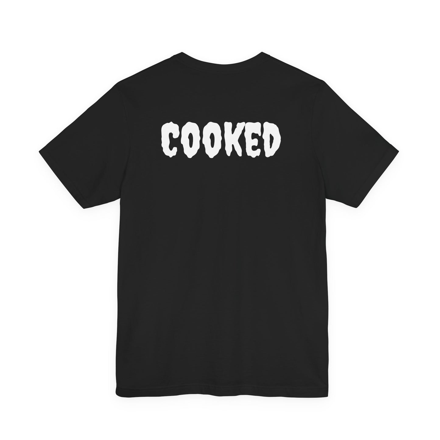 Cooked T-shirt